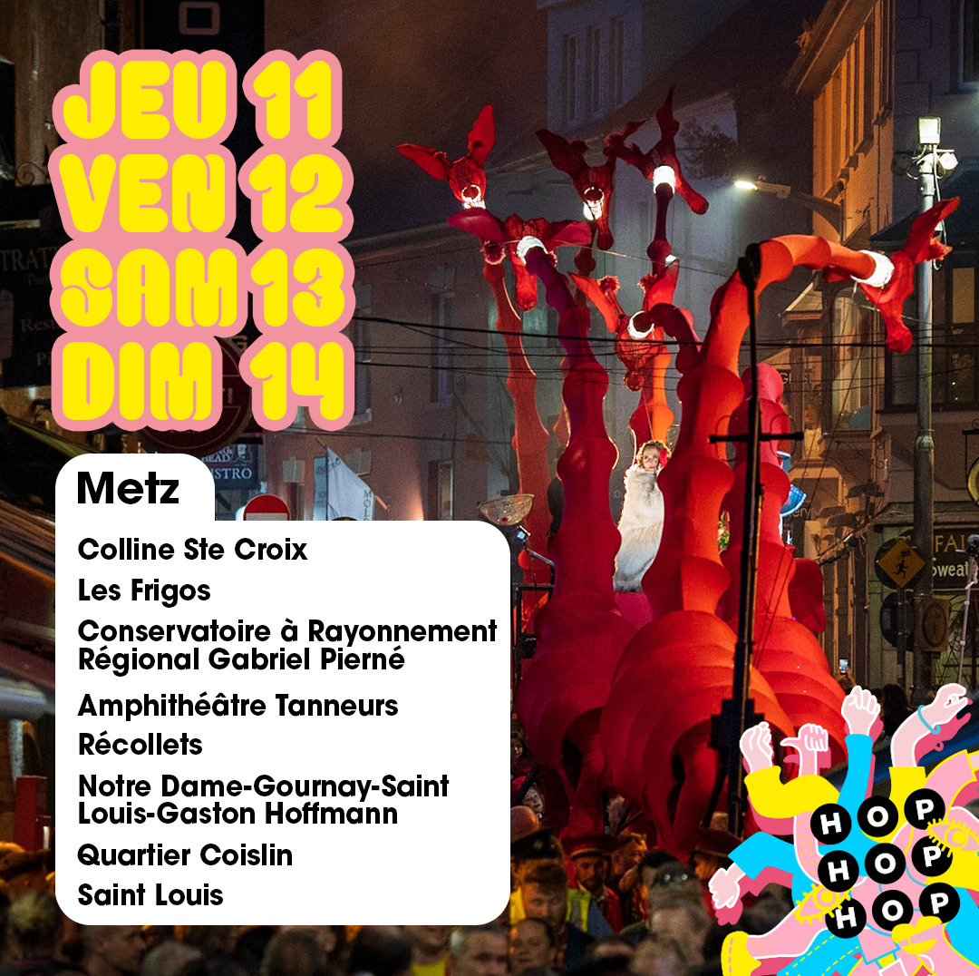 Festival Hop Hop Hop 2024 - Metz Du 12 au 14 juil 2024