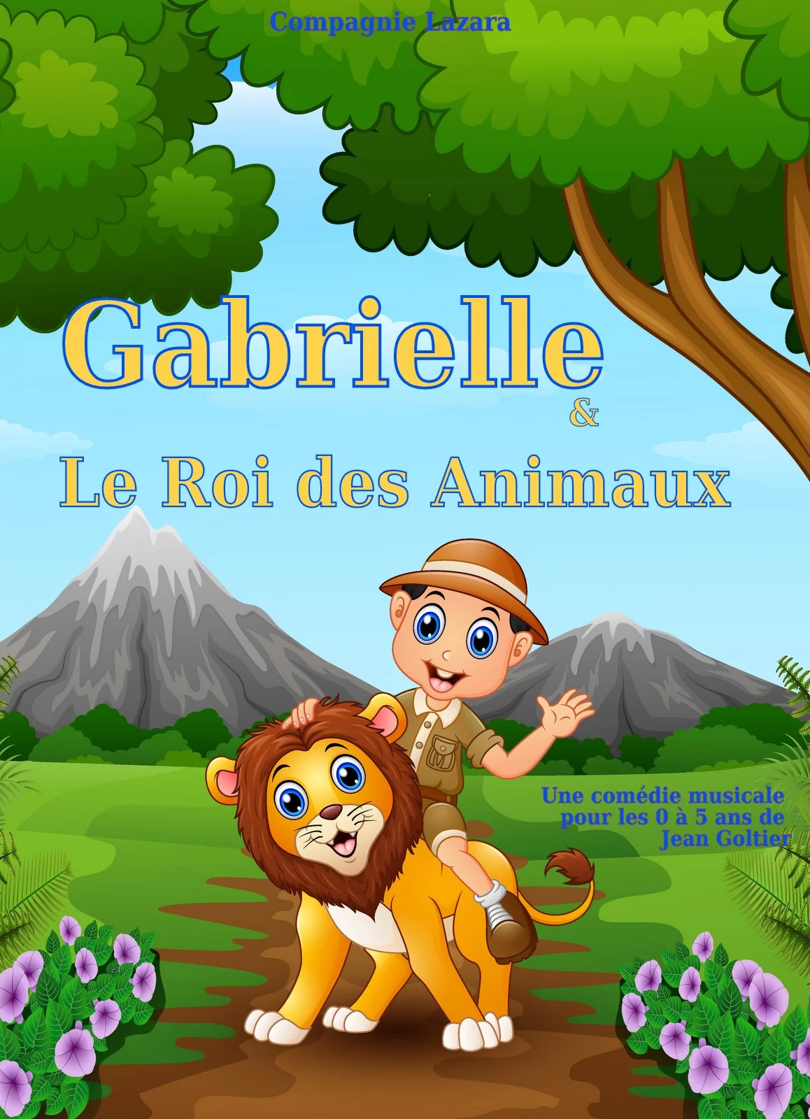 Gabrielle et le roi des animaux Du 21 au 23 déc 2024