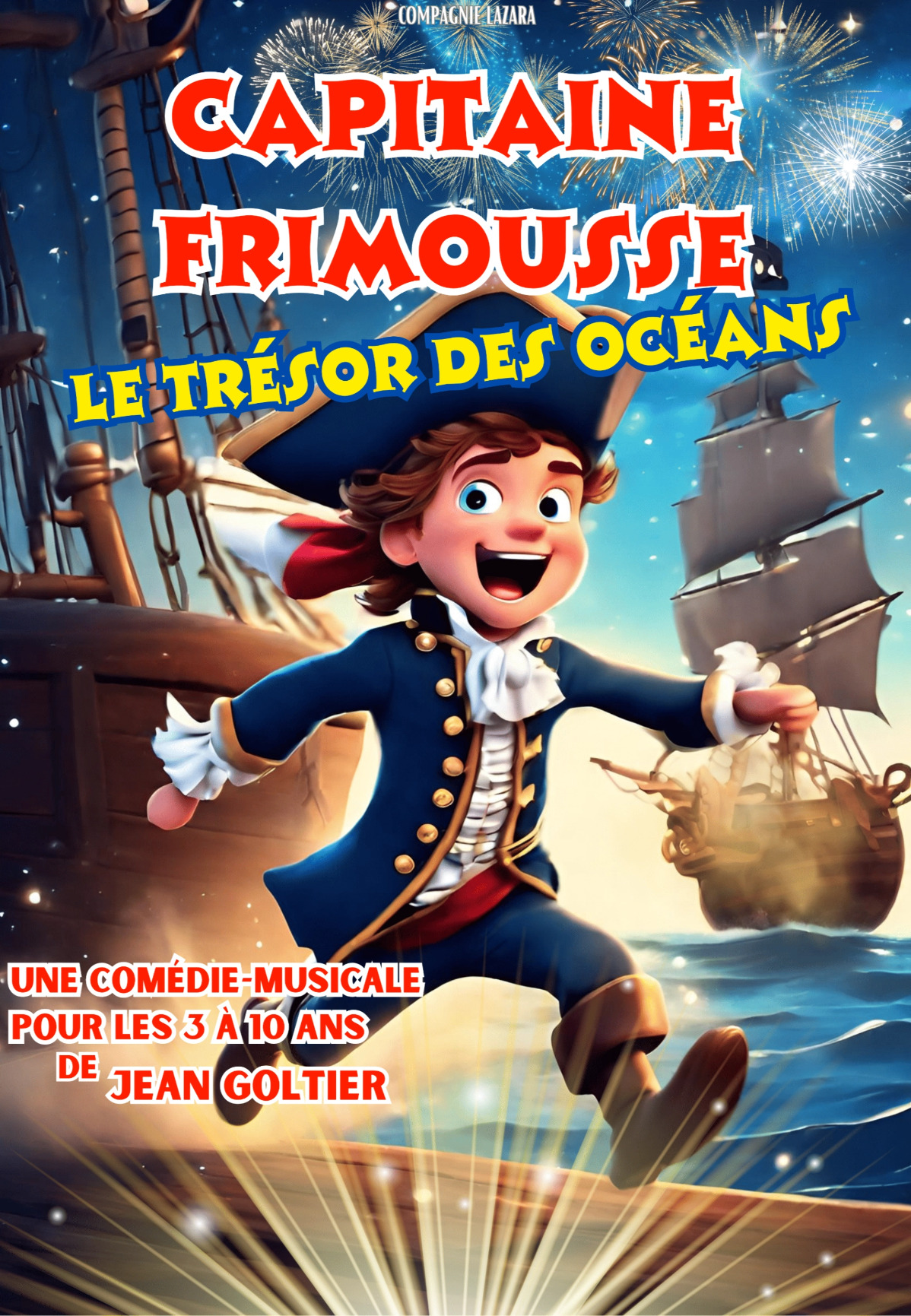 Capitaine Frimousse et le trésor des océans Du 11 au 16 fév 2025