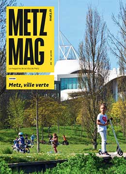Metz Magazine de mai - juin 2019